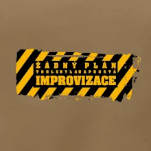 Žádný plán - improvizace