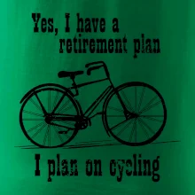 Staré kolo - Yes, I have a retirement plan, I plan on cycling