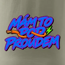 Mám to pod proudem