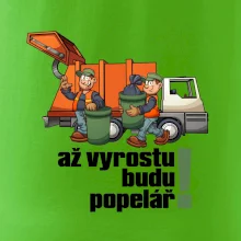 Až vyrostu budu popelářem