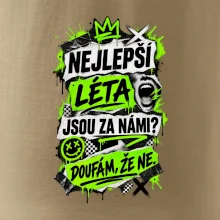 NEJLEPŠÍ LÉTA JSOU ZA NÁMI -  DOUFÁM, ŽE NE