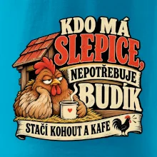 Kdo má slepice nepotřebuje budík