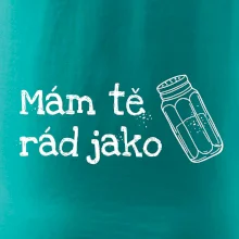 Mám tě rád jako sůl