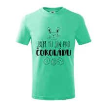 Jsem tu jen pro čokoládu