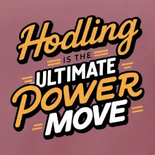 HODLing is the ultimate power move