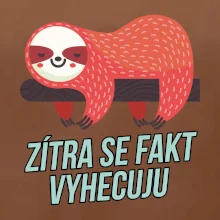 Zítra se fakt vyhecuju