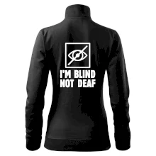 I'm blind not deaf I'm blind not deaf