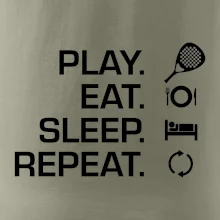 Play eat sleep repeat padel