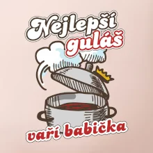 Nejlepší guláš vaří babička