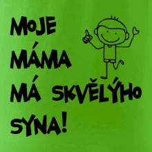 Moje máma má skvělýho syna Moje máma má skvělýho syna