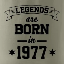 Legends are born in 1977
