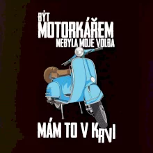 Být motorkářem nebyla moje volba skútr