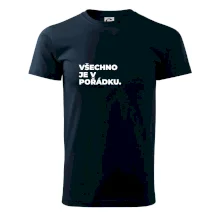 VŠECHNO JE V POŘÁDKU.