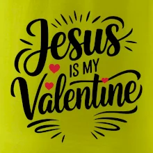 Jesus is my valentine