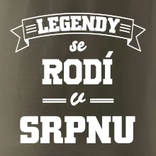 Legendy se rodí v srpnu