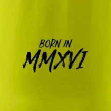 Born in - Římské číslo 2016