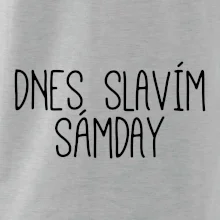 Dnes slavím Sámday Dnes slavím Sámday