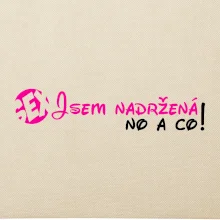 Jsem nadržená! No a co!
