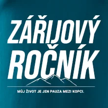 Zářijový ročník. Můj život je jen pauza mezi kopci.