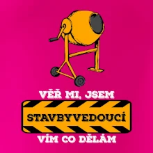 Vím co dělám stavbyvedoucí