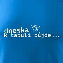 Dneska k tabuli půjde