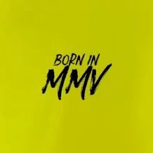 Born in - Římské číslo 2005