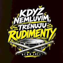 Když nemluvím trénuju rudimenty - bubenické paličky