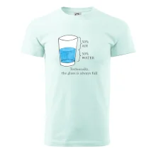 Technically, the glass is always full