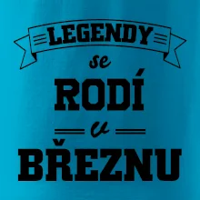 Legendy se rodí v březnu