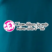 jsem důkaz toho, že moje máma ráda šuká