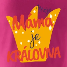 Moje máma je kráílovna