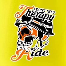 I don't need therapy moto ride