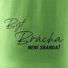 Být brácha není sranda