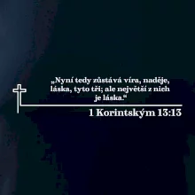 Citáty z bible - 1 Korintským 13:13