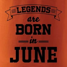 Legends are born in June