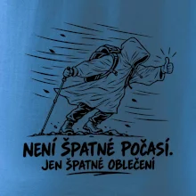 Není špatné počasí jen špatné oblečení