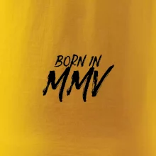 Born in - Římské číslo 2005