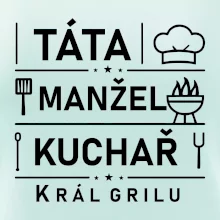 Táta manžel kuchař král grilu
