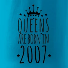 Queens are born in 2007