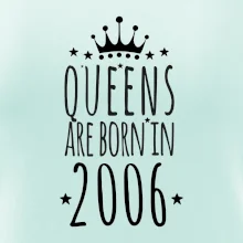 Queens are born in 2006