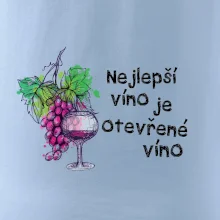 Nejlepší víno je otevřené víno Nejlepší víno je otevřené víno