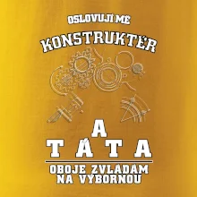 Oslovuji mě konstruktér a táta