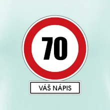 Dopravní značka - rychlost 70 - váš nápis