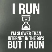 I run slower then internet