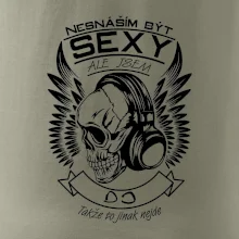 Nesnáším být sexy ale jsem - DJ