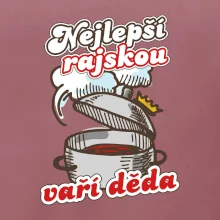 Nejlepší rajskou vaří děda
