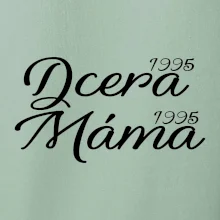 Dcera, Máma  vaše ročníky