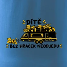 Dítě bez hraček neodjedu rodinný karavan