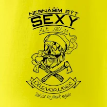 Nesnáším být sexy - dřevorubec