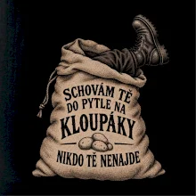 Schovám tě do pytle na kloupáky
